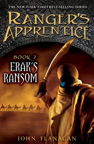 Ranger's Apprentice Erak's Ransom (Book 7) by John Flanagan