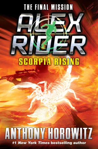 Scorpia Rising (Alex Rider #9) by Anthony Horowitz