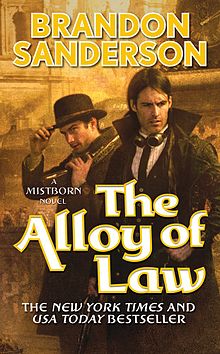The Alloy of Law (Mistborn #4) by Brandon Sanderson