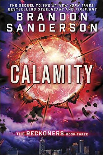 Calamity (The Reckoners #3) by Brandon Sanderson