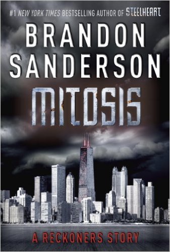 Mitosis (Reckoners 1.5) by Brandon Sanderson