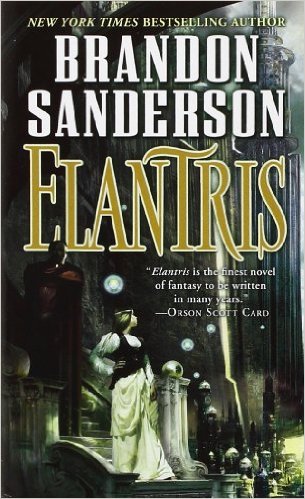 Elantris (10th Anniversary Edition) by Brandon Sanderson