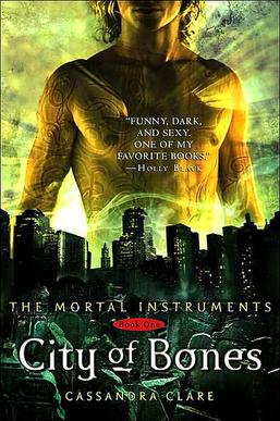 City of Bones (The Mortal Instruments #1) by Cassandra Clare