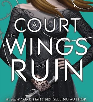 The Court of Wings and Ruin by Sarah J. Maas