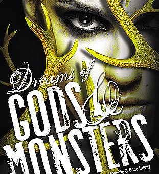 Dreams of Gods & Monsters (Daughter of Smoke & Bone #3) by Laini Taylor