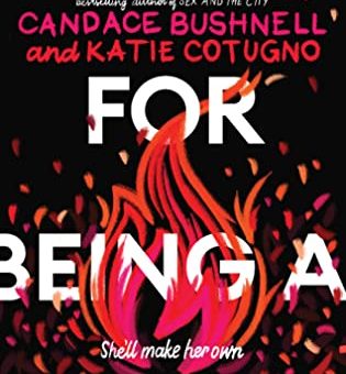Rules for Being a Girl by Candace Bushnell and Katie Cotugno
